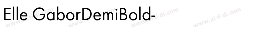 Elle GaborDemiBold字体转换 Elle GaborDemiBold字体转换
